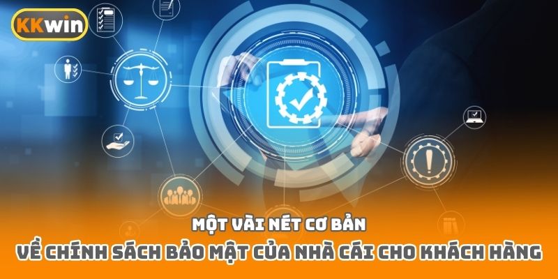 Một vài nét cơ bản về chính sách bảo mật của nhà cái cho khách hàng