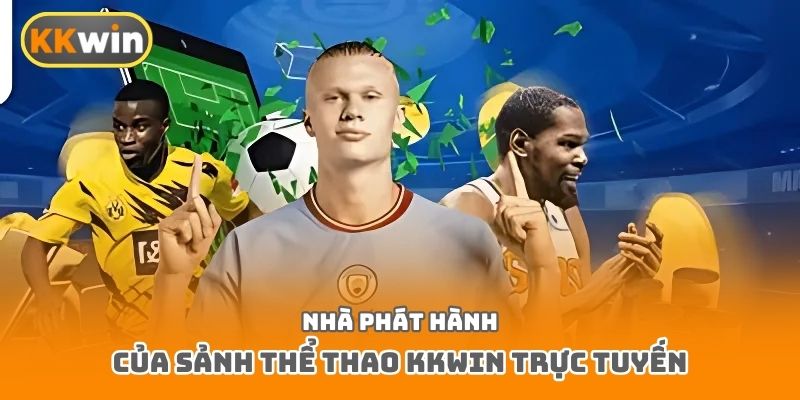 Nhà phát hành của sảnh thể thao Kkwin trực tuyến
